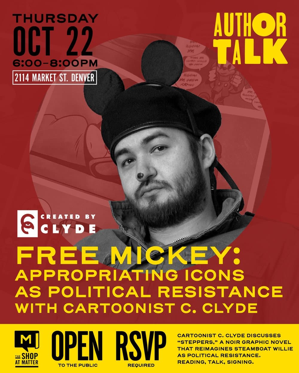Poster: Free Mickey, appropriating icons as political resistance, with cartoonist C. Clyde. Thursday, October 22, 6 to 8 PM, 2114 Market St, Denver. Open to the public, RSVP required.